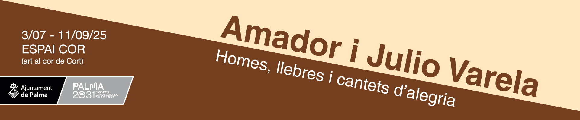 Imagen_/documents/39170/0/B%C3%A0ner-web-Amador-i-Julio-Varela-1.jpg/24e22fb8-cd1d-6a00-23ab-d6240341ad46?t=1750657039416