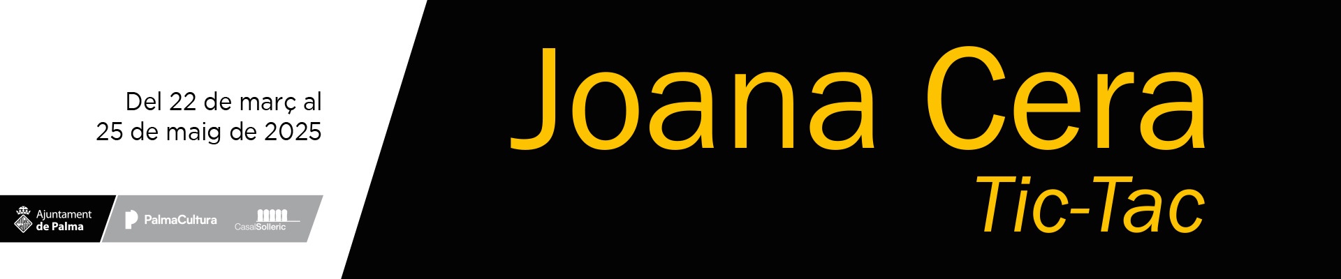 Imagen_/documents/39170/18116466/Joana+Cera+-+Tic+Tac+-+web+1920x400px.jpg/dbd399a2-3afd-b7c6-93a5-00afc5807d82?t=1741938300553