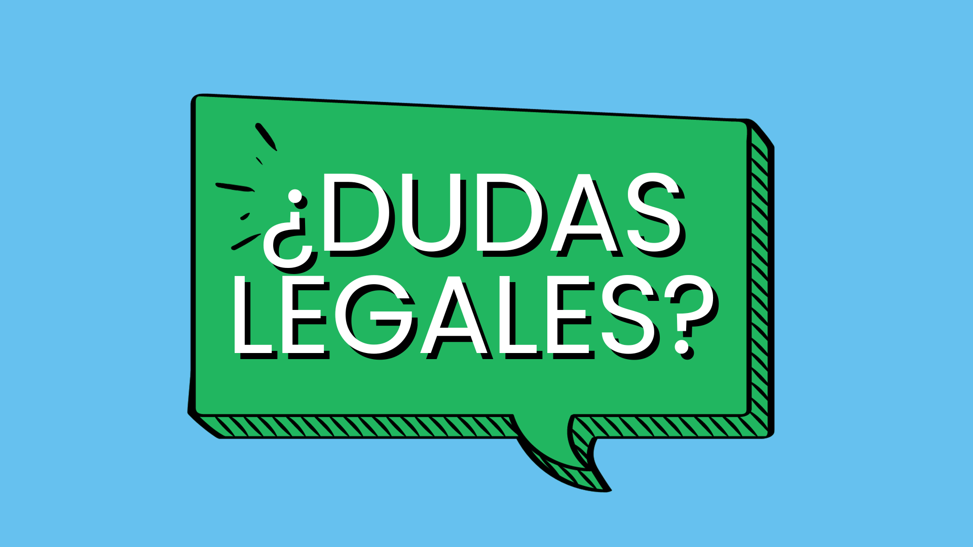 Imagen_/documents/39310/2339589/dudas+legales.png/f1f0c1fa-8af9-2348-63d8-be0412b8b7ab?t=1713941424190